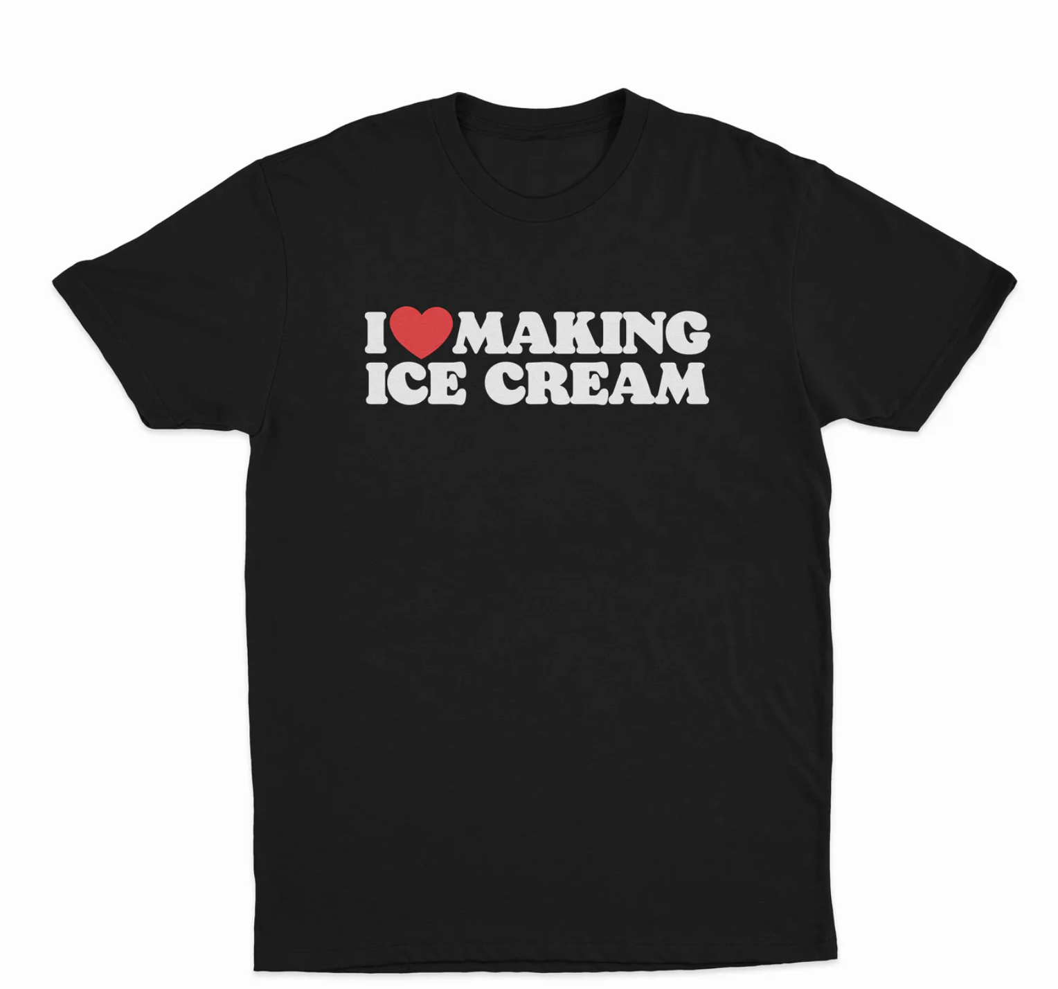 I Love Making Ice Cream T-Shirt