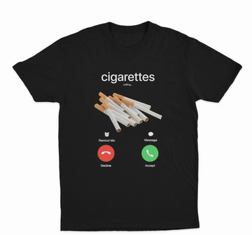 Cigarettes Phone Call T-Shirt