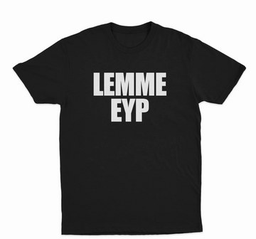 Lemme Eyp T-Shirt