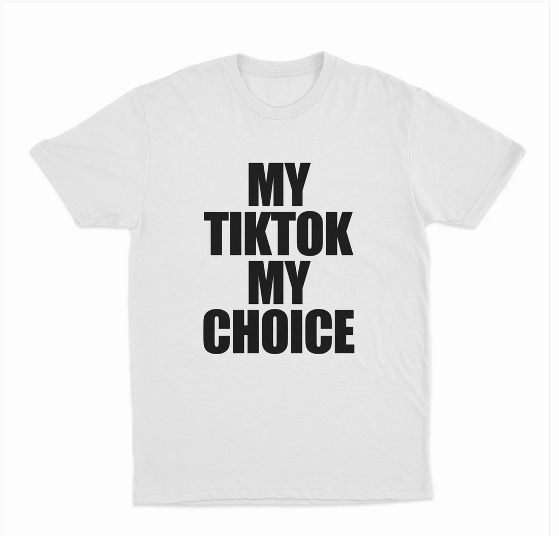 My Tiktok My Choice T-Shirt