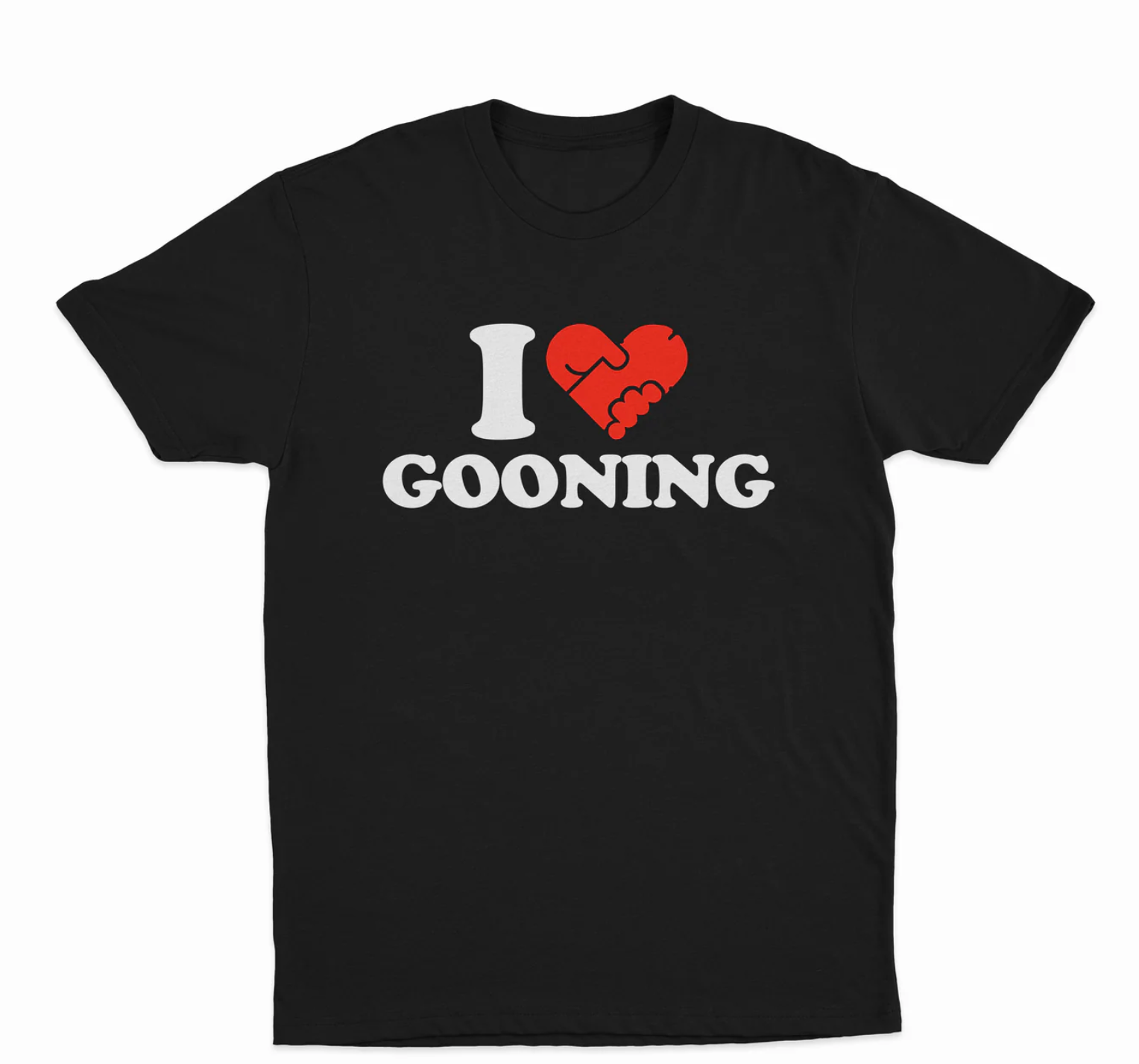 I Love Gooning T-Shirt