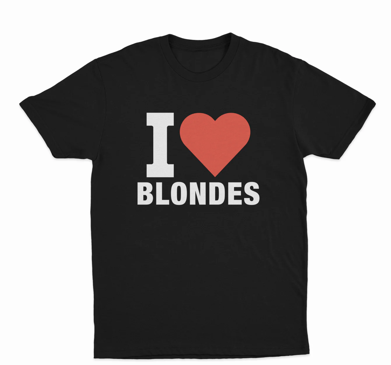 I Love Blondes T-Shirt