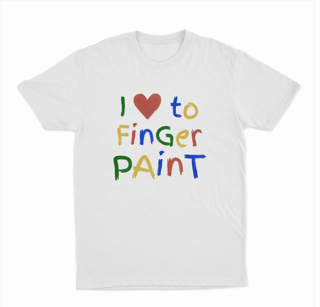 I Love To Finger Paint T-Shirt