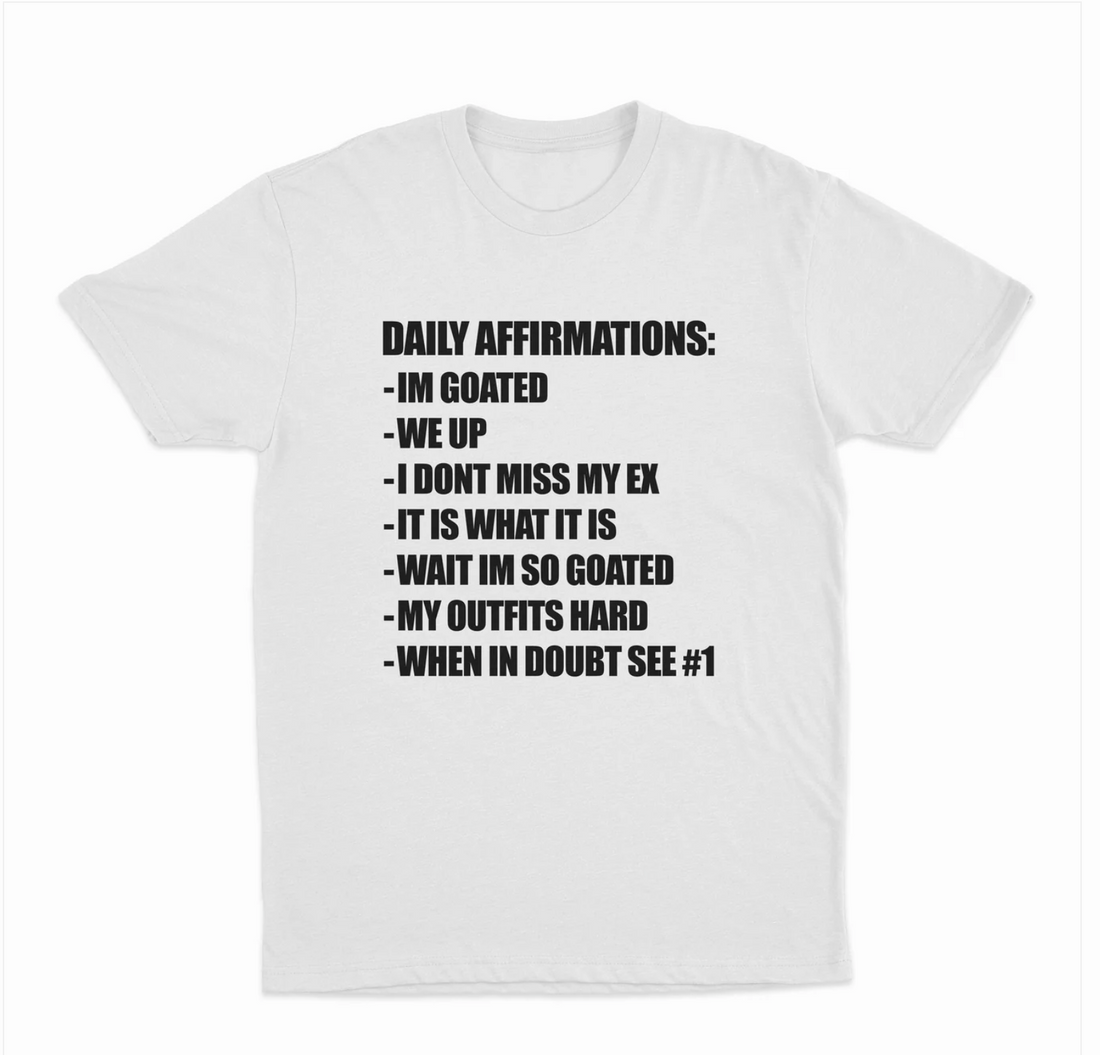 Daily Affirmations T-Shirt