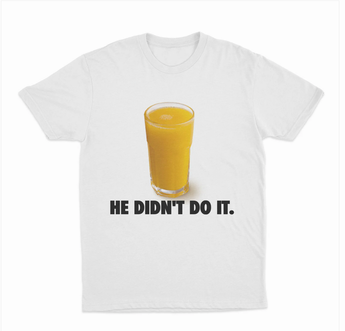 He Didn't Do It T-Shirt