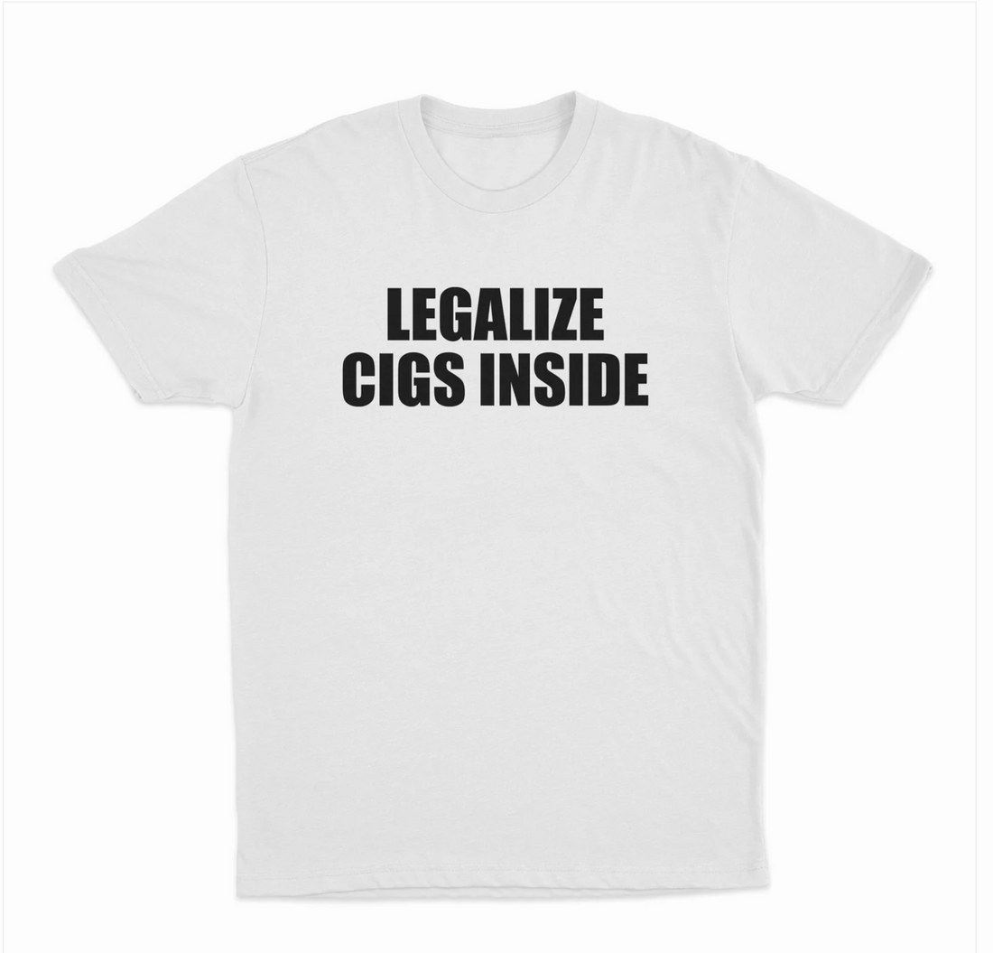 Legalize Cigs Inside T-Shirt