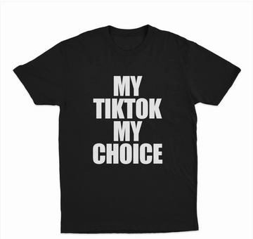 My Tiktok My Choice T-Shirt