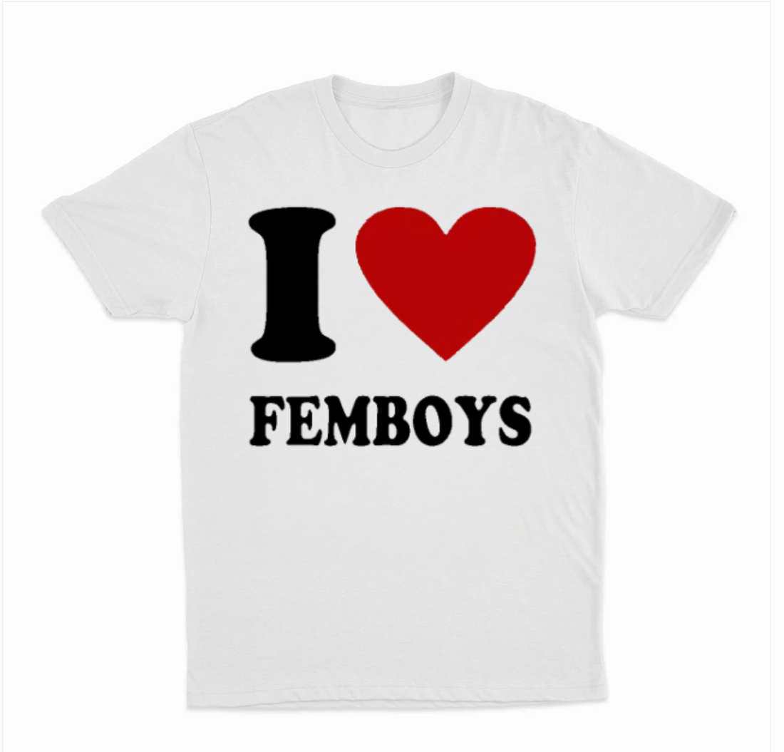 I Love Femboys T-Shirt