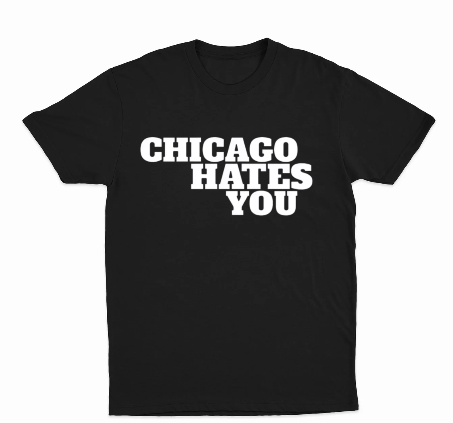Chicago Hates You T-Shirt