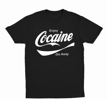 Enjoy Cocaine Die Away T-Shirt