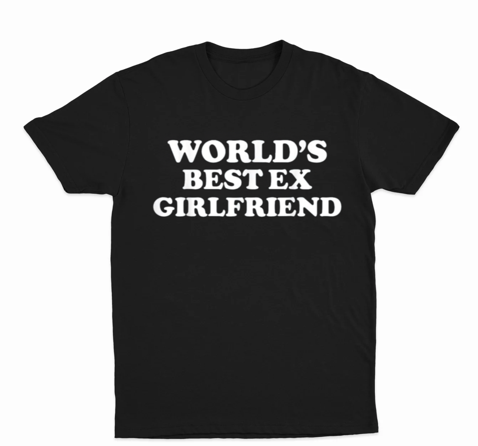 World's Best Ex Girlfriend T-Shirt